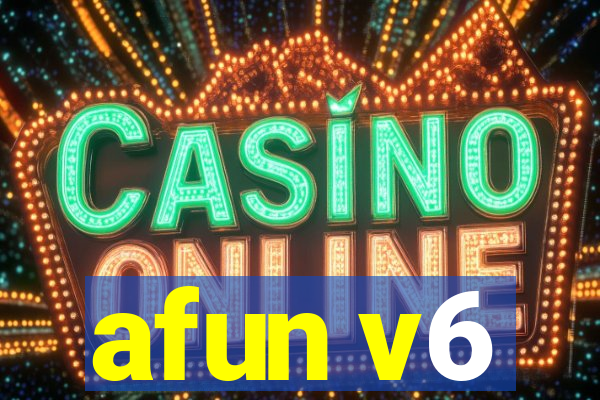 afun v6